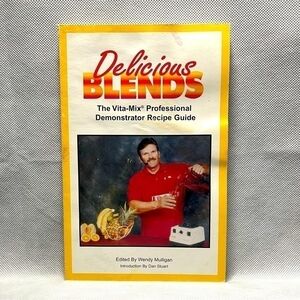 Rare Vintage Recipes Book Delicious Blends Recipes Vita-Mix Recipe Guide